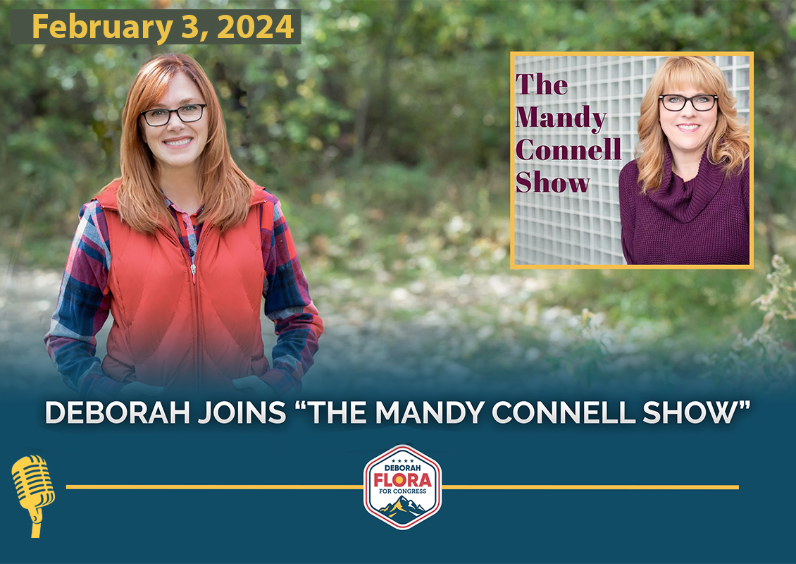 Deborah joins Mandy Connell on KOA 850 - Deborah Flora for U.S. Congress